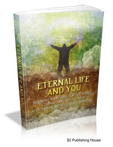 Eternal Life And You
