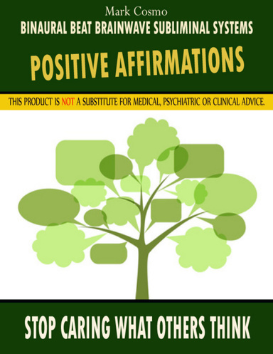 Positive Affirmations: Stop Caring What Others Think