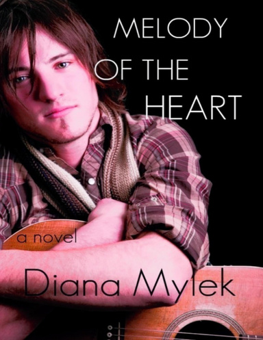 Melody of the Heart: A Novel