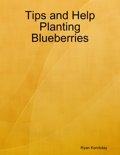 Tips and Help Planting Blueberries