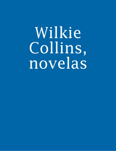 Wilkie Collins, novelas