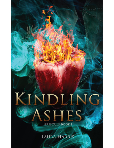 Kindling Ashes: Firesouls Book I