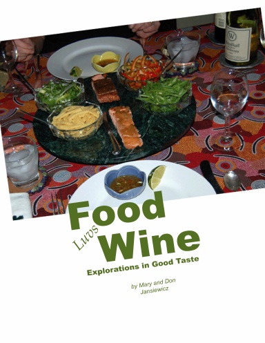 Food Luvs Wine: Explorations in Good Taste