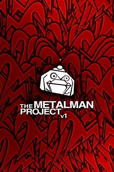 the METALMAN PROJECT volume 1
