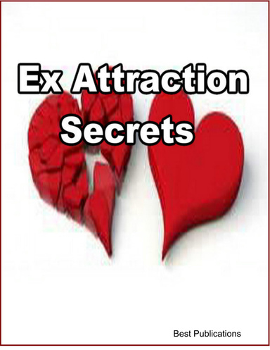 Ex Attraction Secrets