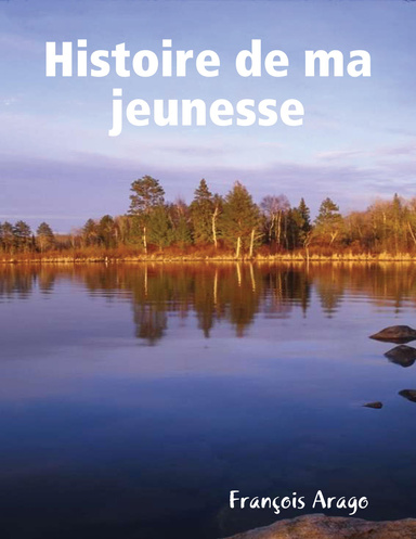 Histoire de ma jeunesse