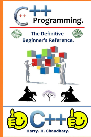 C++ Programming : The Definitive Beginner's Reference.