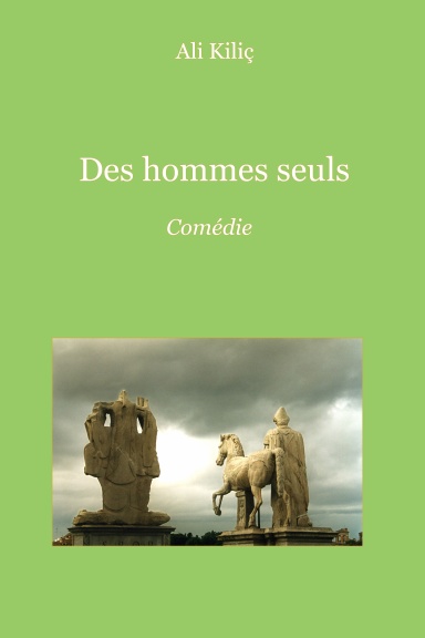 Des hommes seuls