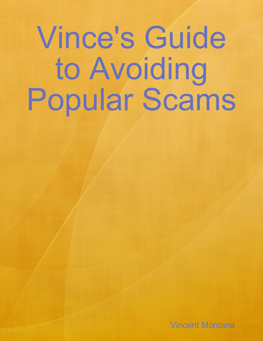 Vince's Guide to Avoiding Popular Scams