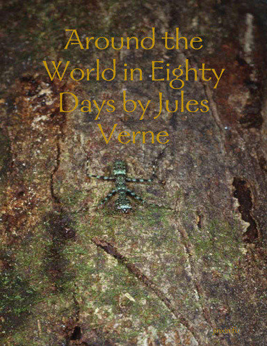Around the World in Eighty Days by Jules Verne