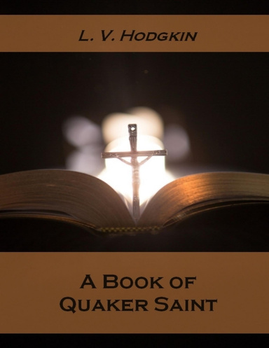 A Book of Quaker Saints (Illustrated)