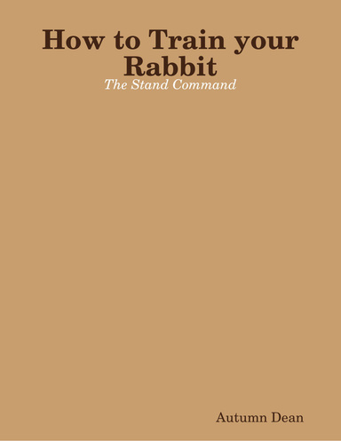 How to Train your Rabbit: The Stand Command