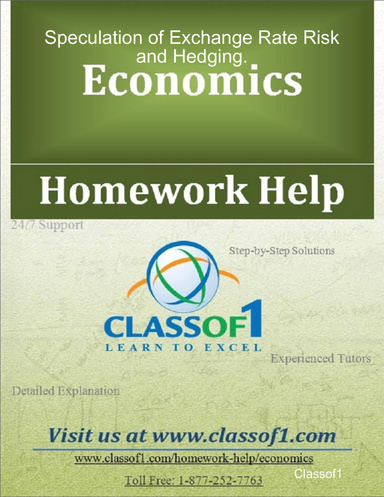Speculation of Exchange Rate Risk and Hedging.