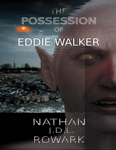 The Possession of Eddie Walker