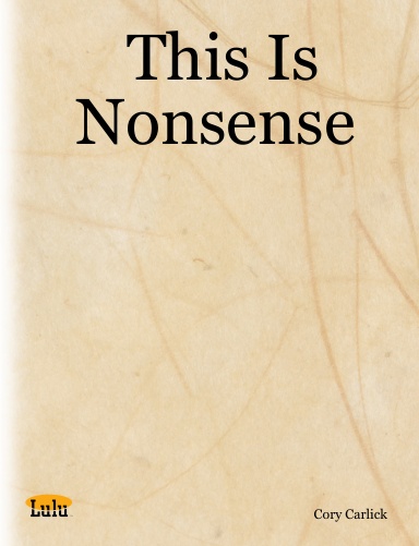 This Is Nonsense: The Complete Script
