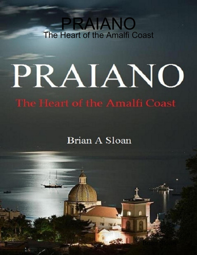PRAIANO - The Heart of the Amalfi Coast