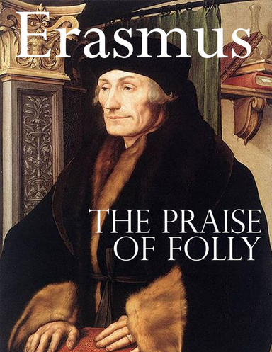 The Praise of Folly