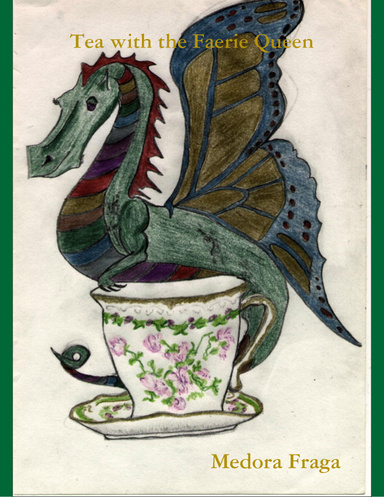 Tea with the Faerie Queen