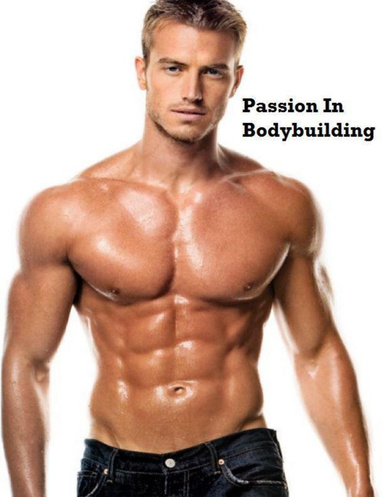 Passion In Bodybuilding