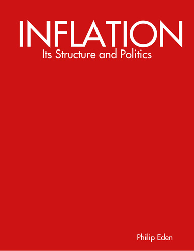 Inflation - Its Structure and Politics
