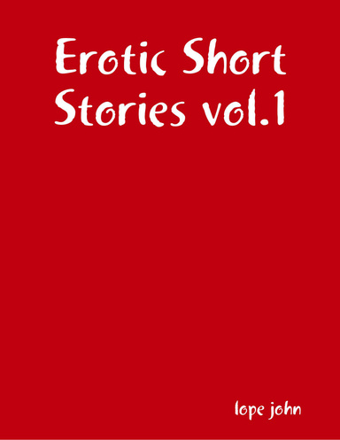 Erotic Short Stories vol.1