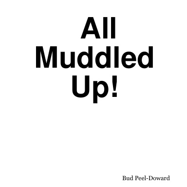 All Muddled Up!