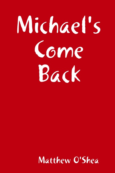 Michael Come Back