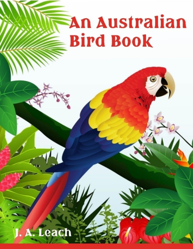 An Australian Bird Book (Illustrated)
