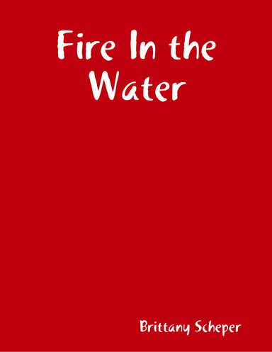 Fire In the Water