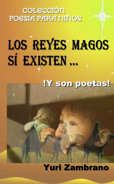 LOS REYES MAGOS SI EXISTEN... ! Y son Poetas !