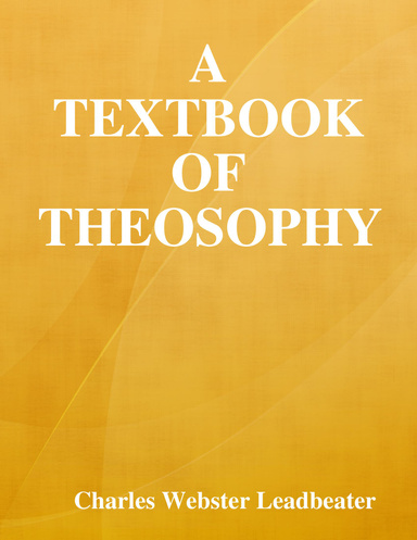 A Textbook of Theosophy