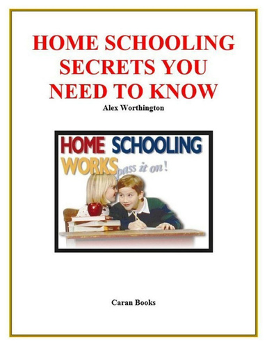Home Schooling Secrets You Need to Know