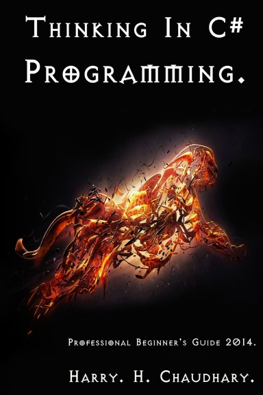 Thinking In C# Programming. Professional Beginner's Guide 2014.