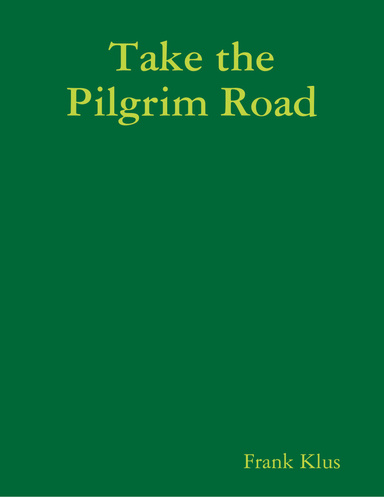 Take the Pilgrim Road