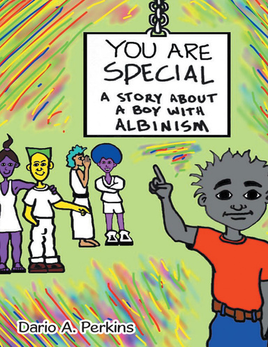 You Are Special: A Story About a Boy With Albinism