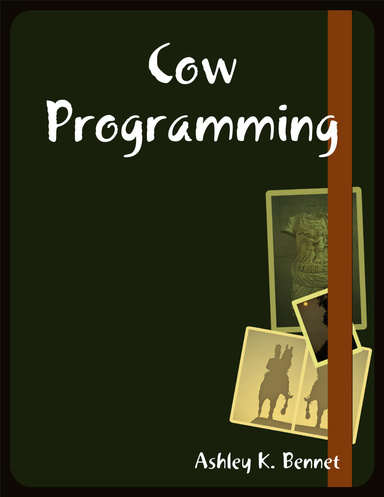 Cow Programming