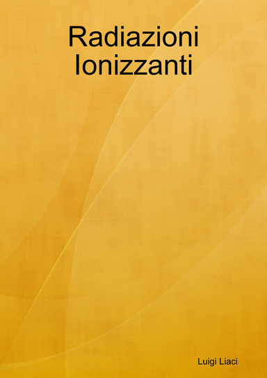 Radiazioni Ionizzanti