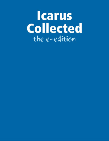 Icarus Collected - the e-edition