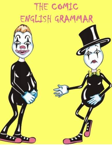 The Comic English Grammar (Illustrated)
