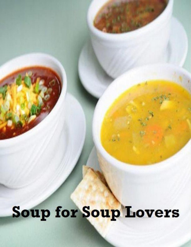 Soup for Soup Lovers