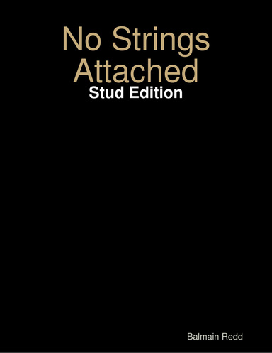 No Strings Attached: Stud Edition