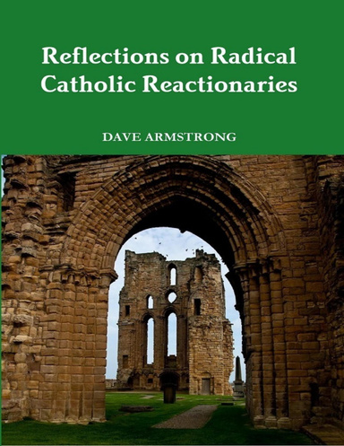 Reflections on Radical Catholic Reactionaries