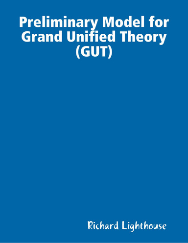 Preliminary Model for Grand Unified Theory