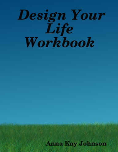 Design Your Life Workbook