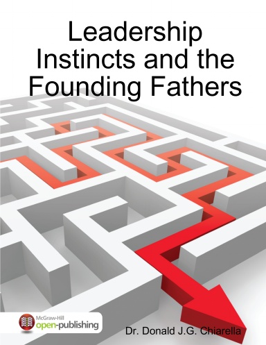 Leadership Instincts and the Founding Fathers