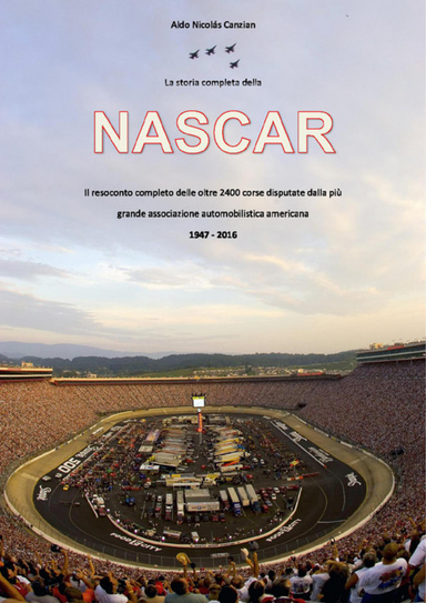 La storia completa della NASCAR