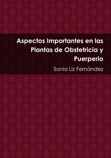 Aspectos Importantes en las Plantas de Obstetricia y Puerperio