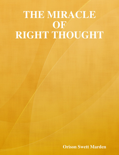 The Miracle of Right Thought