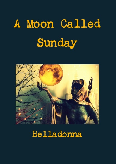 A Moon Called Sunday