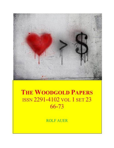 The Woodgold Papers - ISSN 2291-4102 Vol 1 Set 23 ! 66-73